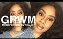 GRWM: OMG Did I Start A Bash Mixed People Session?