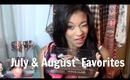 August & July Favorites 2013