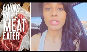 Living With A Meat Eater (My Thoughts + Advice)