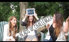 The Heads Up Challenge Feat. Sam & Loren!