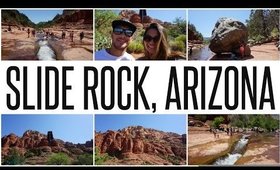 ROADTRIP DAY 3: SLIDE ROCK, ARIZONA