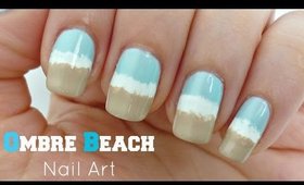 DIY Ombre Beach Nail Art! *Without A Sponge*