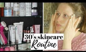 30s SKINCARE ROUTINE 2018 UK -  MORNING AND EVENING SKINCARE