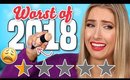 The WORST MAKEUP of 2018.... AVOID THESE PRODUCTS!!