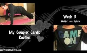 Week 3 :: Weight Loss Update - Cardio Complex || HIIT