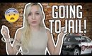 GETTING ARRESTED AND GOING TO JAIL | STORYTIME