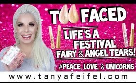 Too Faced Life’s A Festival | Fairy & Angel Tears Lip Swatches & Review #LOVE | Tanya Feifel