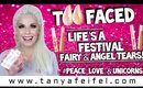 Too Faced Life’s A Festival | Fairy & Angel Tears Lip Swatches & Review #LOVE | Tanya Feifel