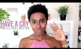 Have A Cry, You'll Feel Better