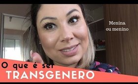 o que  é ser Transgênero?
