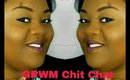 Quick GRWM chit chat makeup-@glamhousedivatv
