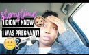 storytime: I DIDN'T KNOW I WAS PREGNANT!  | Jessica Chanell
