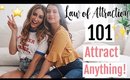 The Law of Attraction Explained ft. Leeor Alexandra// Attract Anything!