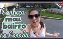 Meu BAIRRO no CANADÁ | TORONTO para brasileiros | Morar FORA DO BRASIL