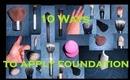 Makeup Basics - 10 Ways To Apply Foundation