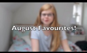 August Favourites!