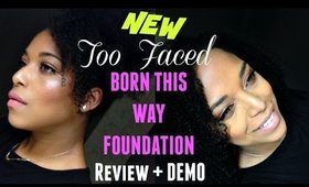 NEW TOO FACED BORN THIS WAY FOUNDATION | REVIEW + DEMO