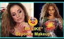 🤑 "Be Like" -  Beyoncé Makeup krok po kroku 🤑