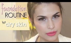 Foundation Routine for Dry Skin