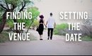 FINDING THE VENUE + SETTING THE DATE | MY JOURNEY DOWN THE AISLE