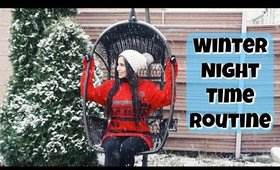 Winter Night Time Routine