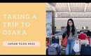 Taking a Trip to Osaka! | Japan Vlog #002