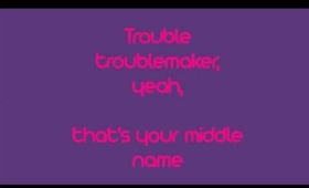 Troublemaker - Olly Murs ft Flo Rida - Lyrics