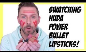SWATCHING HUDA POWER BULLET LIPSTICKS!