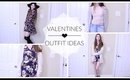 Valentines Day Outfit Ideas || 2016
