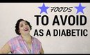 Foods to Avoid as a Diabetic