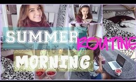 Summer Morning Routine 2015