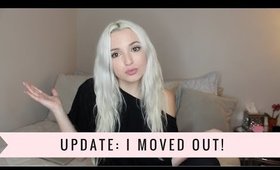 I MOVED OUT!