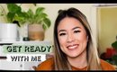 GET READY WITH ME | Returning to YouTube!