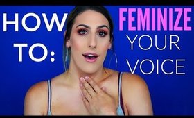 How I Feminized My Voice! | Trans Tips!