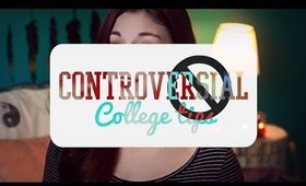 Controversial College Tips