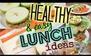 Healthy & Easy Lunch Ideas