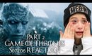 PART 2: Game of Thrones S7E6 "Beyond the Wall" Reaction