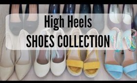 MY SHOE COLLECTION 2015 | HIGH HEELS