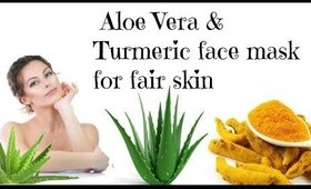 Aloe vera face mask for fair skin