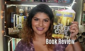 The Fever Code Book Review by James Dashner | The Maze Runner Series || Marya Zamora