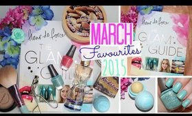 March Favourites 2015 | MAC, EOS, The Glam Guide & More!