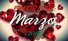 ★ FAVORITOS: Marzo 2014 ★