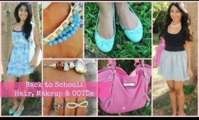 ♥ Back to School: Hair, Makeup & OOTDs ♥