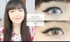 Circle Lens Beginner Guide + Bellahouseshop Haul