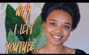 ☼ NATURALLYALLY | Why I left youtube...