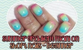 Summer Gradient Mani On Short Nails | Beginner [PrettyThingsRock]