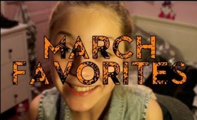 March 2013 Favorites!