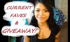 Current Faves & GIVEAWAY!!!