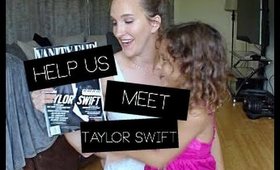 Please Help Us Meet Taylor Swift!