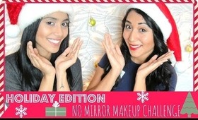 ❄ Paris & Roxy- No Mirror Makeup Challenge: Holiday Edition!  ❄